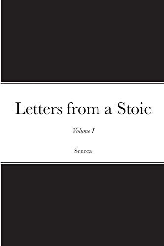 Imagen de archivo de Letters from a Stoic: Volume I a la venta por Ergodebooks