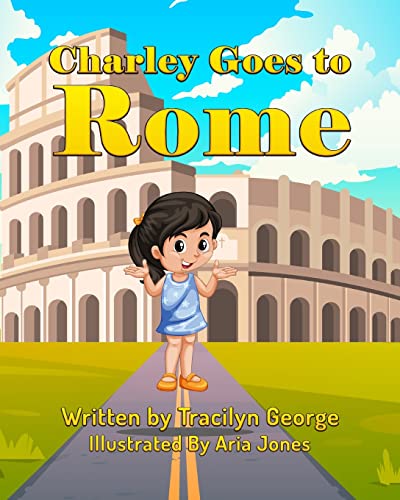 Stock image for Charley Goes to Rome for sale by Books From California