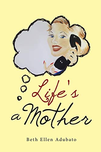 Imagen de archivo de Life's a Mother a la venta por Lucky's Textbooks