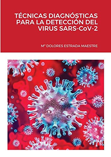 Stock image for TECNICAS DIAGNOSTICAS PARA LA DETECCION DEL VIRUS SARS-CoV-2 for sale by Lucky's Textbooks