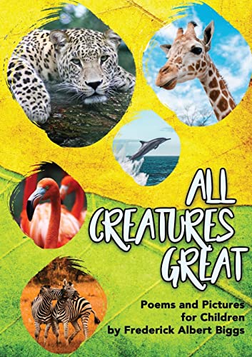 Beispielbild fr All Creatures Great zum Verkauf von Lucky's Textbooks