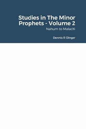 9781716577130: Studies in The Minor Prophets - Volume 2: Nahum to Malachi