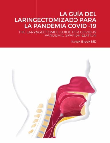 Beispielbild fr La Guia del Laringectomizado Para La Pandemia Covid -19 zum Verkauf von Lucky's Textbooks