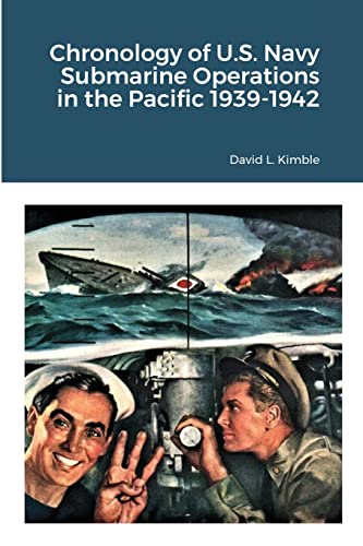 Beispielbild fr Chronology of U.S. Navy Submarine Operations in the Pacific 1939-1942 zum Verkauf von GreatBookPrices