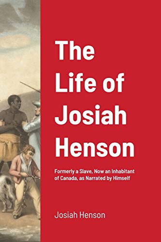 Imagen de archivo de The Life of Josiah Henson a la venta por GreatBookPrices