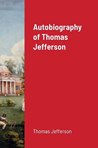 Stock image for Autobiography of Thomas Jefferson for sale by Lucky's Textbooks