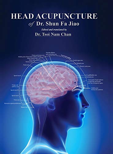 Stock image for Head Acupuncture of Dr. Shun Fa Jiao for sale by Ria Christie Collections