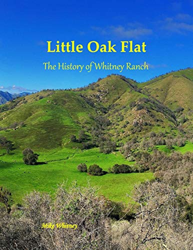 Stock image for Little Oak Flat: The History of Whitney Ranch for sale by Lucky's Textbooks