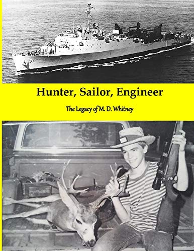 Stock image for Hunter, Sailor, Engineer: The Legacy of M. D. Whitney for sale by Lucky's Textbooks