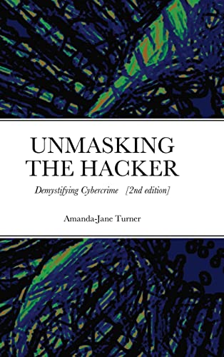 Stock image for Unmasking the Hacker for sale by THE SAINT BOOKSTORE