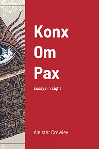 9781716718281: Konx Om Pax: Essays in Light