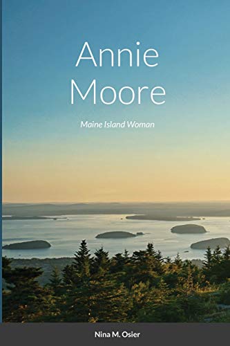 Stock image for Annie Moore: Maine Island Woman for sale by California Books