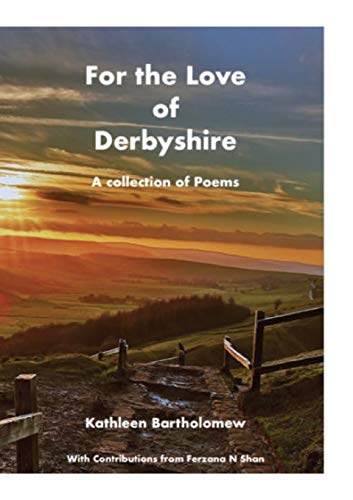 Stock image for For the Love of Derbyshire for sale by Lucky's Textbooks