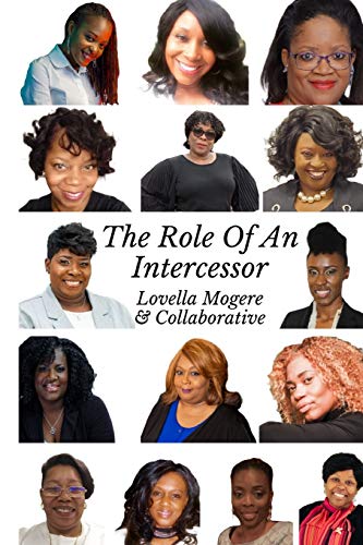 9781716767487: The Role of an Intercessor Vol I: Duty, Function and The Role Of An Intercessor