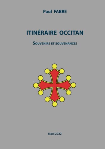 Beispielbild fr ITINRAIRE OCCITAN - Souvenirs et souvenances zum Verkauf von medimops
