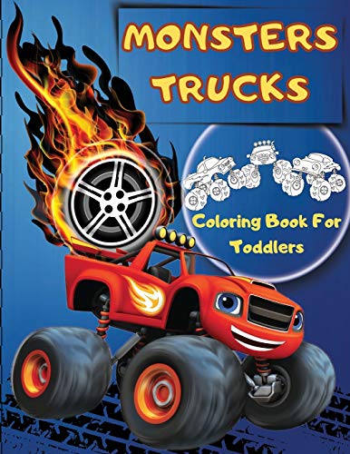 Beispielbild fr Monsters Trucks Coloring Books For Toddlers: Amazing Collection of Cool Monsters Trucks, Big Coloring Book for Boys and Girls Who Really Love To Color . Ages 2-4, 3-5, 4-6 (Toddler and Preschooler) zum Verkauf von WorldofBooks