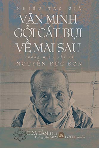 Stock image for V?N MINH G?I CT B?I V? MAI SAU: Hoa ?m #11 - T??ng Ni?m v C?m Ni?m Thi S? Nguy?n ??c S?n (Vietnamese Edition) for sale by Lucky's Textbooks