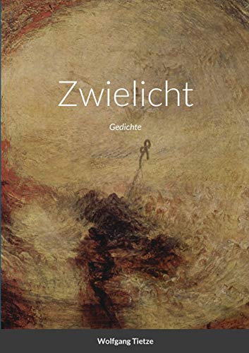 Beispielbild fr Zwielicht: Gedichte (German Edition) zum Verkauf von Lucky's Textbooks