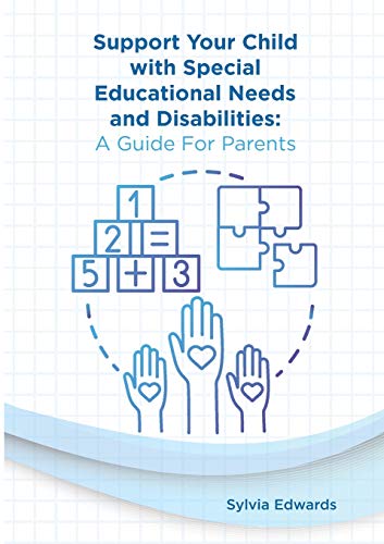 Stock image for Support your child with Special Educational Needs and Disabilities: A guide for parents for sale by Lucky's Textbooks