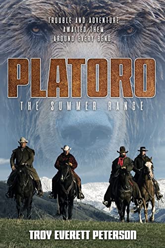 9781716823350: Platoro The Summer Range: Trouble and Adventure Awaited Them Around Every Bend