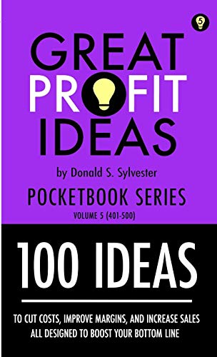 Stock image for Great Profit Ideas - Pocketbook Series - 100 Ideas (401 to 500) for sale by California Books