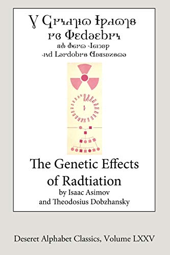 Stock image for The Genetic Effects of Radiation (Deseret Alphabet edition) for sale by GF Books, Inc.