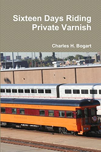 9781716859038: Sixteen Days Riding Private Varnish