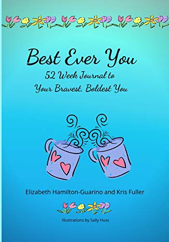 Beispielbild fr Best Ever You: 52 Week Journal to Your Bravest, Boldest You zum Verkauf von Ergodebooks