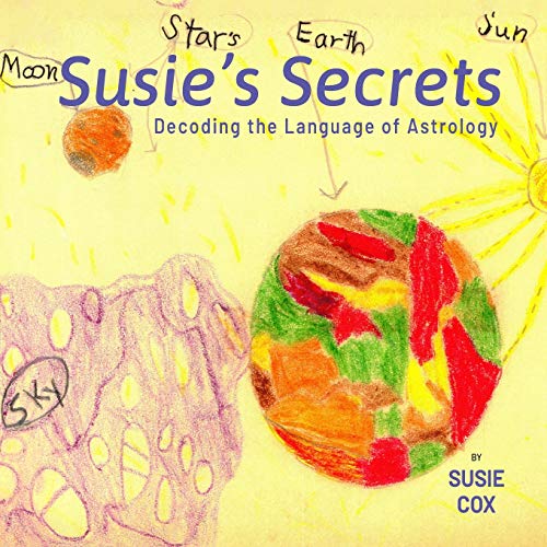 Beispielbild fr Susie's Secrets: Decoding the Language of Astrology zum Verkauf von Lucky's Textbooks