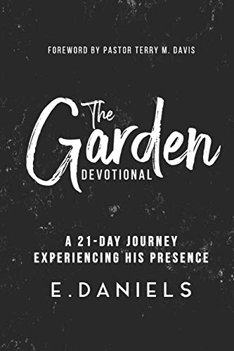 Stock image for The Garden Devotional: A 21-Day Journey Experiencing His Presence for sale by Lucky's Textbooks