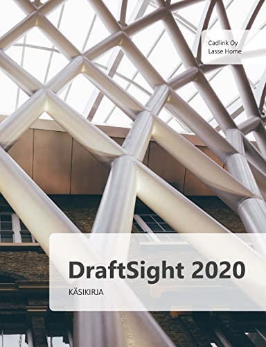 Imagen de archivo de DraftSight 2020 ksikirja: DraftSightin perustoiminnot haltuun! (Finnish Edition) a la venta por Lucky's Textbooks