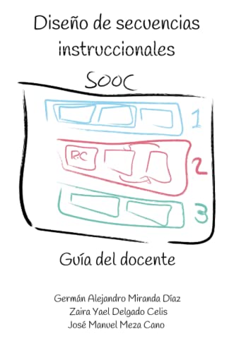 Imagen de archivo de Diseño de secuencias instruccionales SOOC.: Guía del docente. (Spanish Edition) a la venta por Books Unplugged