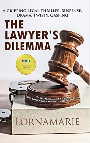 Stock image for The Lawyer's Dilemma for sale by WorldofBooks