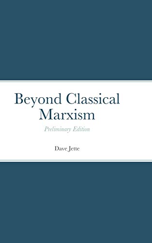 Stock image for Beyond Classical Marxism Preliminary Edition for sale by PBShop.store US