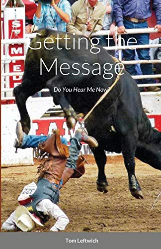 Imagen de archivo de Getting the Message: Do you Hear me Now! a la venta por Lucky's Textbooks