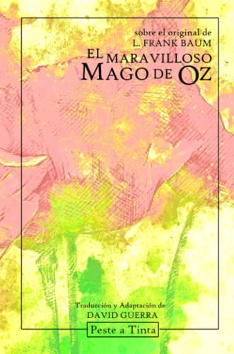 Imagen de archivo de El maravilloso Mago de Oz: Adaptación de David Guerra (Spanish Edition) a la venta por Lucky's Textbooks