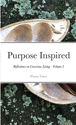 Beispielbild fr Purpose Inspired: Reflections on Conscious Living - Volume 2 zum Verkauf von Lucky's Textbooks