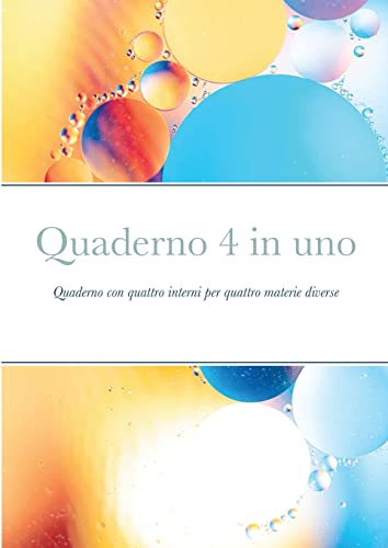 Beispielbild fr Quaderno 4 in uno: Quaderno con quattro interni per quattro materie diverse zum Verkauf von Ria Christie Collections