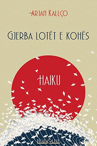 Stock image for Gjerba lotët e kohës: Haiku for sale by Ria Christie Collections