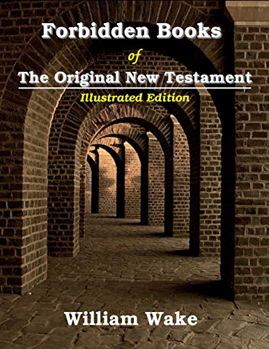Beispielbild fr Forbidden Books Of The Original New Testament: Illustrated zum Verkauf von GF Books, Inc.