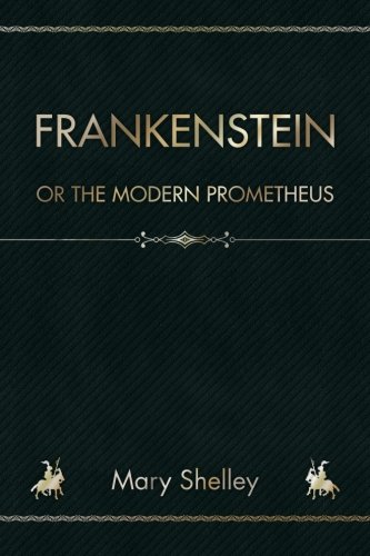 Imagen de archivo de Frankenstein: Or the Modern Prometheus a la venta por ThriftBooks-Atlanta