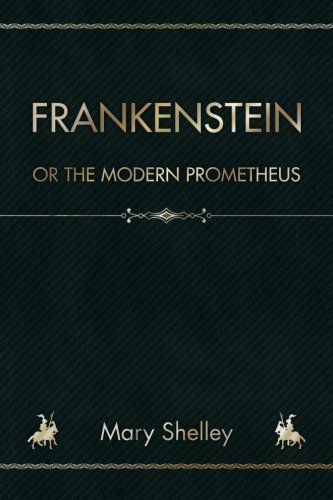 Stock image for Frankenstein: Or the Modern Prometheus for sale by ThriftBooks-Atlanta