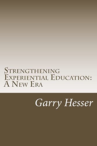9781717016140: Strengthening Experiential Education: A New Era
