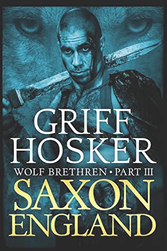 9781717017635: Saxon England: 3 (Wolf Brethren)