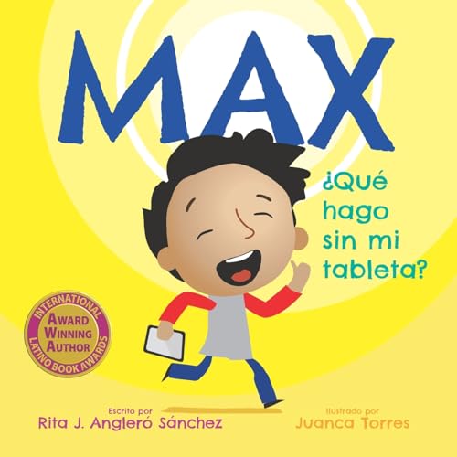 Stock image for Max: Que hago sin mi tableta (Spanish Edition) for sale by SecondSale