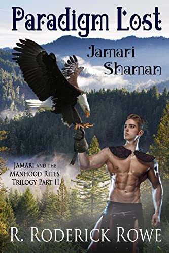 Imagen de archivo de Paradigm Lost: Jamari Shaman: Jamari and the Manhood Rites, Part II a la venta por THE SAINT BOOKSTORE