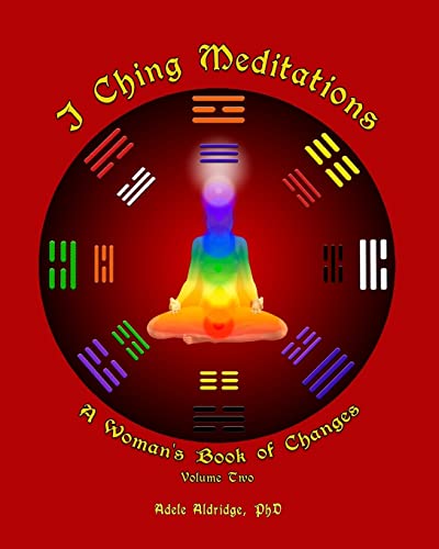 Stock image for I Ching Meditations, Volume 2: A Woman's Book of Changes for sale by THE SAINT BOOKSTORE