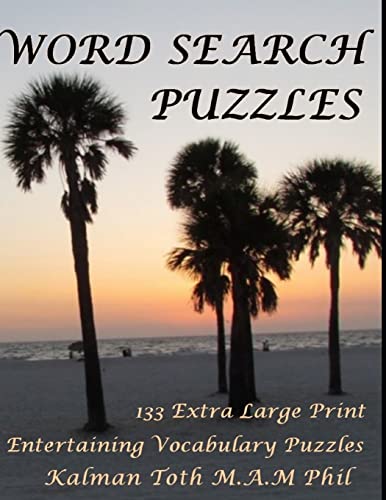 Stock image for Word Search Puzzles: 133 Extra Large Print Entertaining Vocabulary Puzzles for sale by Lucky's Textbooks