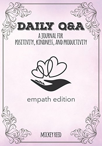 9781717079251: Daily Q&A: Empath Edition: A Journal for Positivity, Kindness, and Productivity