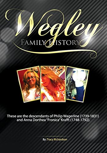Stock image for The Wegley Family History for sale by THE SAINT BOOKSTORE
